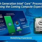 Nào, mời làm quen với nền tảng Intel Core thế hệ thứ 4 Haswell