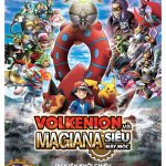 Cơ hội tham dự buổi công chiếu phim “Pokémon the movie XY& Z: Volkenion và Magiana siêu máy móc” ở Việt Nam