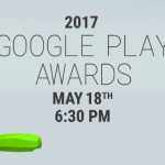 Những đề cử Giải thưởng Google Play Awards 2017