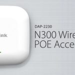 D-Link DAP-2230: thiết bị phát Wi-Fi cho doanh nghiệp hỗ trợ công nghệ PoE