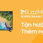 Ngày 10-10: ngày Super Brand Day siêu giảm giá sản phẩm Samsung trên Lazada