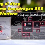 VIDEO: Nền tảng di động Qualcomm Snapdragon 855