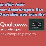 VIDEO: Nền tảng điện toán Qualcomm Snapdragon 8cx, CPU PC 7nm đầu tiên trên thế giới
