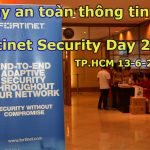 VIDEO: Ngày an toàn thông tin mạng Fortinet Security Day 2019
