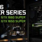 NVIDIA ra mắt dòng GPU GeForce mới GTX 1660 SUPER và 1650 SUPER với Turing và bộ nhớ GDDR6