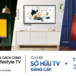 Samsung tiến hành chương trình khuyến mại “Bật lên phong cách cùng Samsung Lifestyle TV”