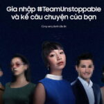 3 thủ lĩnh trong chiến dịch #TeamUnstoppable của Samsung Vina