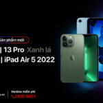 Smartphone iPhone 13 Pro Max Xanh Lá mới sẽ được mở bán sớm nhất tại FPT Shop với giá không đổi