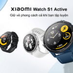 Xiaomi Watch S1 Active được mở bán tại thị trường Việt Nam