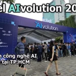 VIDEO: Intel AIvolution 2024 – triển lãm công nghệ AI của Intel tại TP.HCM