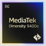 Chipset di động flagship mới MediaTek Dimensity 9400e All Big Core