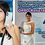 VIDEO:Dòng smartphone “Chuyên gia Chân dung AI” OPPO Reno14 Series ra mắt tại Việt Nam
