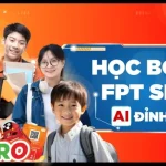 Học bổng “FPT Shop – A.I Đỉnh Chóp” cho học sinh trung học có tổng giá trị đến 480 triệu đồng