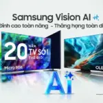 Thế hệ Samsung AI TV 2026 – “bạn đồng hành giải trí” trong kỷ nguyên AI mở bán tại Việt Nam