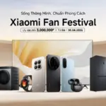 Chương trình ưu đãi lớn nhất Xiaomi Fan Festival 2026 đã bắt đầu tại Việt Nam