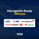 5 ngân hàng Việt Nam đầu tiên tham gia Chương trình “Visa Agentic Ready” đón đầu kỷ nguyên giao dịch bằng AI